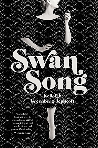 Swan Song: Longlisted for the Women’s Prize for Fiction 2019