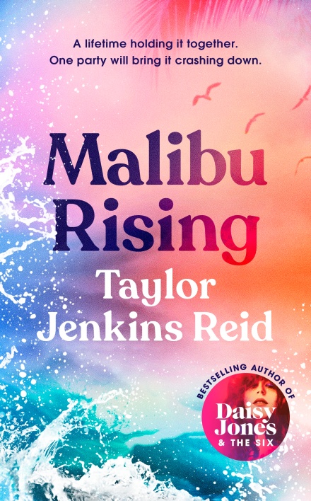 Malibu Rising: From the Sunday Times bestselling author of CARRIE SOTO IS BACK
