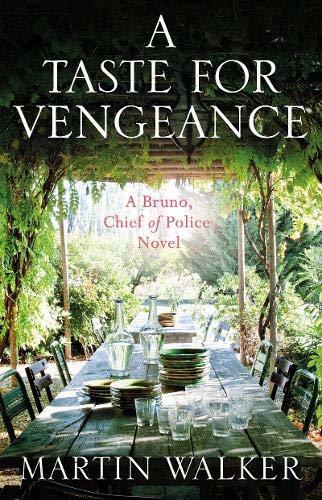 A Taste for Vengeance: The Dordogne Mysteries 11