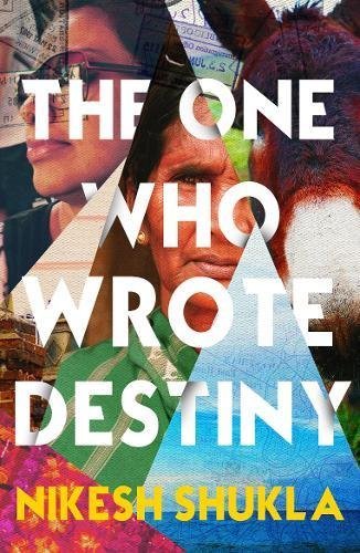 Shukla, N: One Who Wrote Destiny
