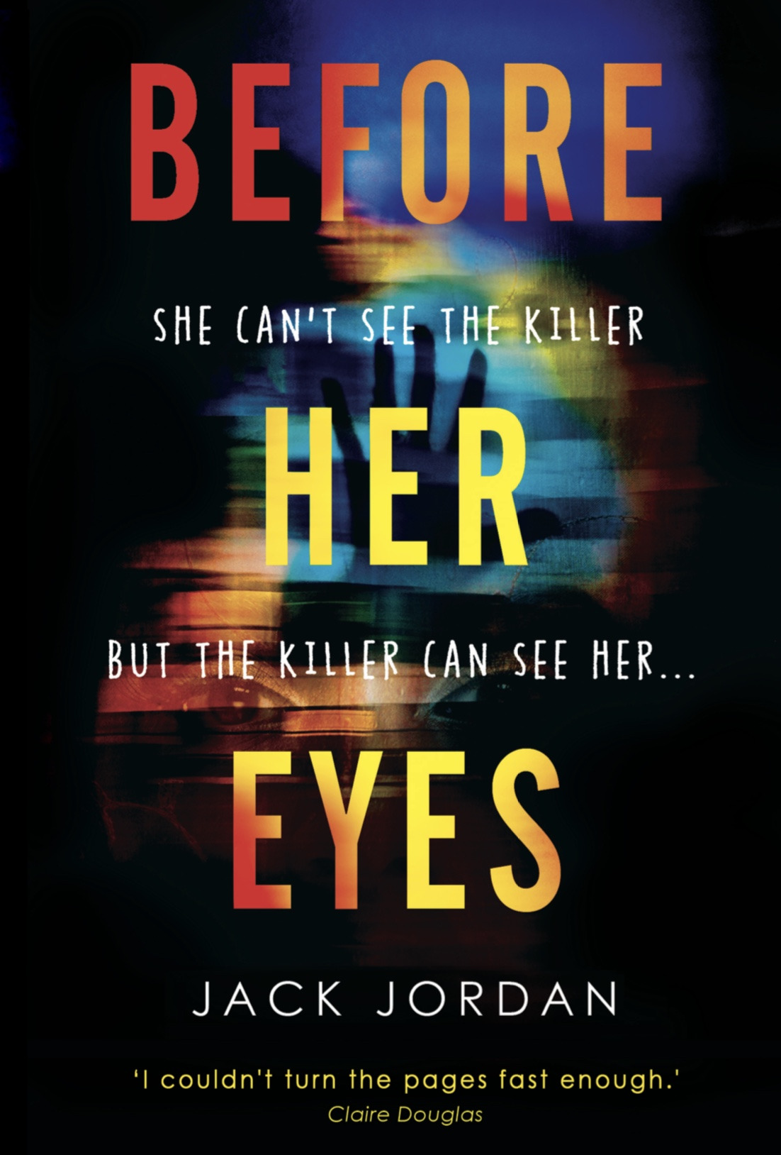Before Her Eyes: The irresistible new psychological crime thriller