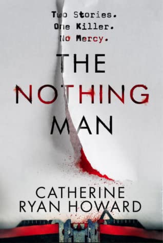 The Nothing Man: Catherine Ryan Howard