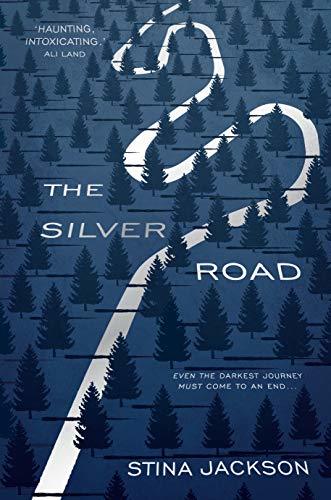 Jackson, S: Silver Road: Stina Jackson