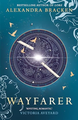 Wayfarer: Book 2: A riveting time-slip YA romantasy from the bestselling author of Lore (Passenger)