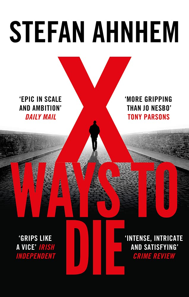 X Ways to Die (Fabian Risk Thriller, Band 4)