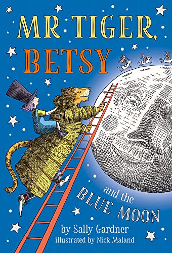 Gardner, S: Mr Tiger, Betsy and the Blue Moon