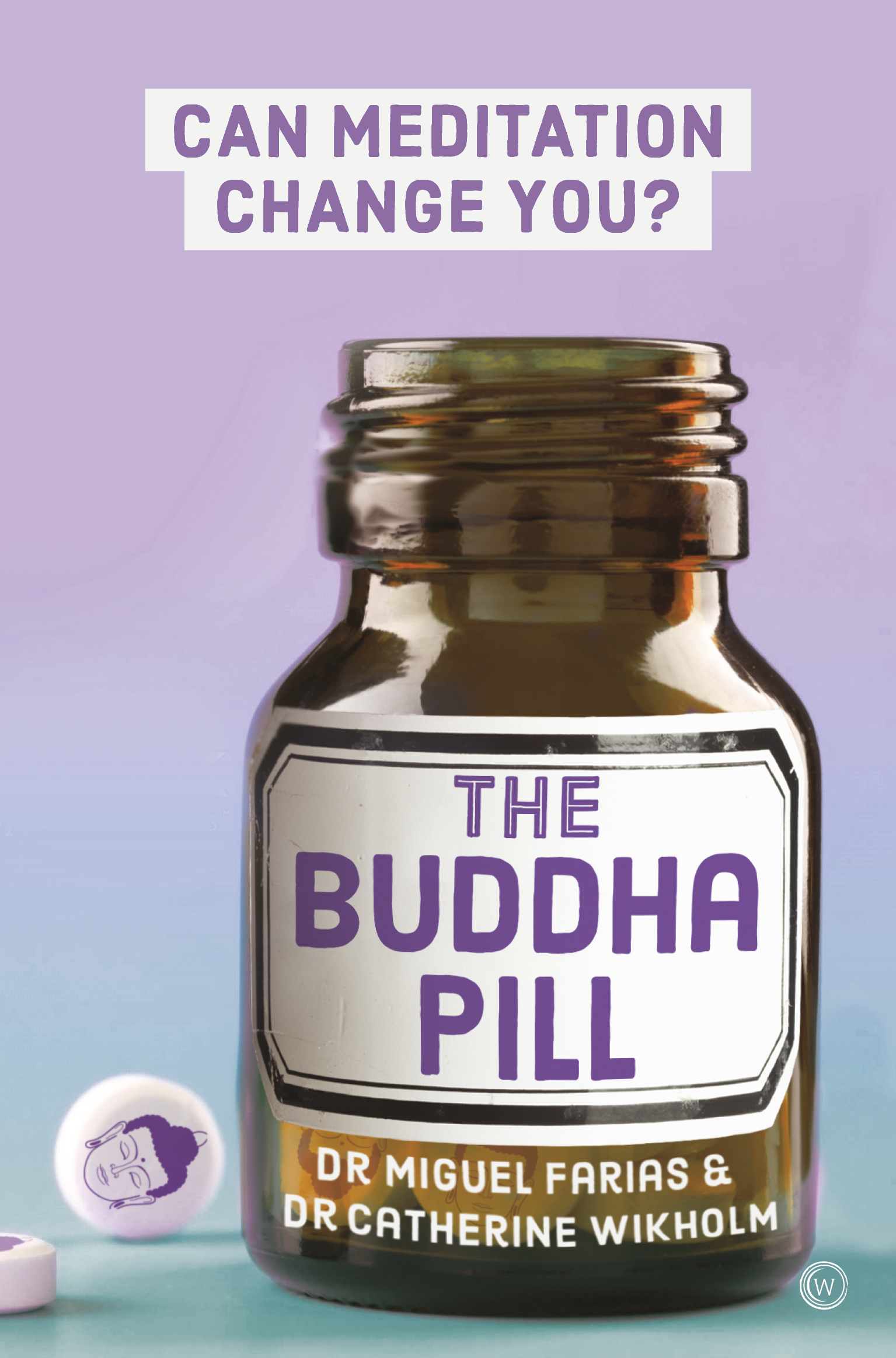 The Buddha Pill: Can Meditation Change You?