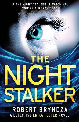 The Night Stalker: A chilling serial killer thriller (Detective Erika Foster)