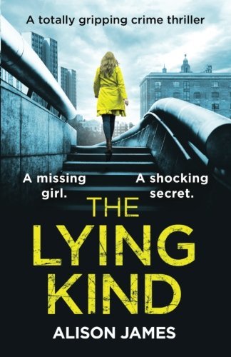The Lying Kind: A totally gripping crime thriller (Detective Rachel Prince)