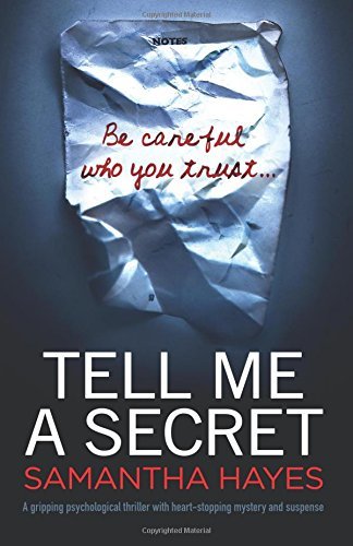 Tell Me A Secret: A gripping psychological thriller with heart-stopping mystery and suspense
