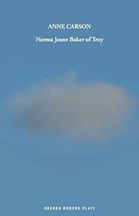 Norma Jeane Baker of Troy (Oberon Modern Plays)