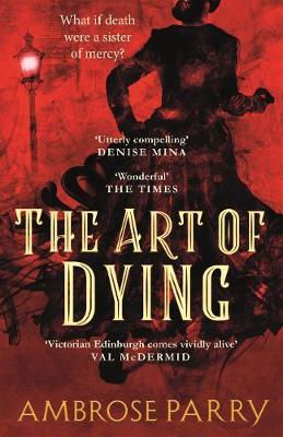The Art of Dying: Nominiert: The McIlvanney Prize, 2020 (Raven and Fisher Mystery)