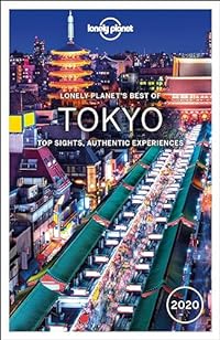 Lonely Planet Best of Tokyo 2020 3: top sights, authentic experiences (Travel Guide)