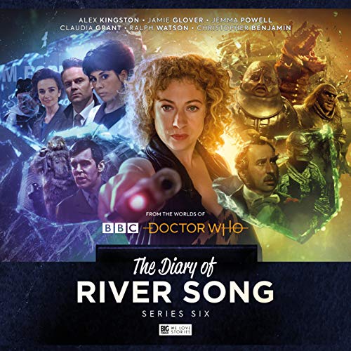 Diary of River Song - Series 6 (The Diary of River Song, Band 6)