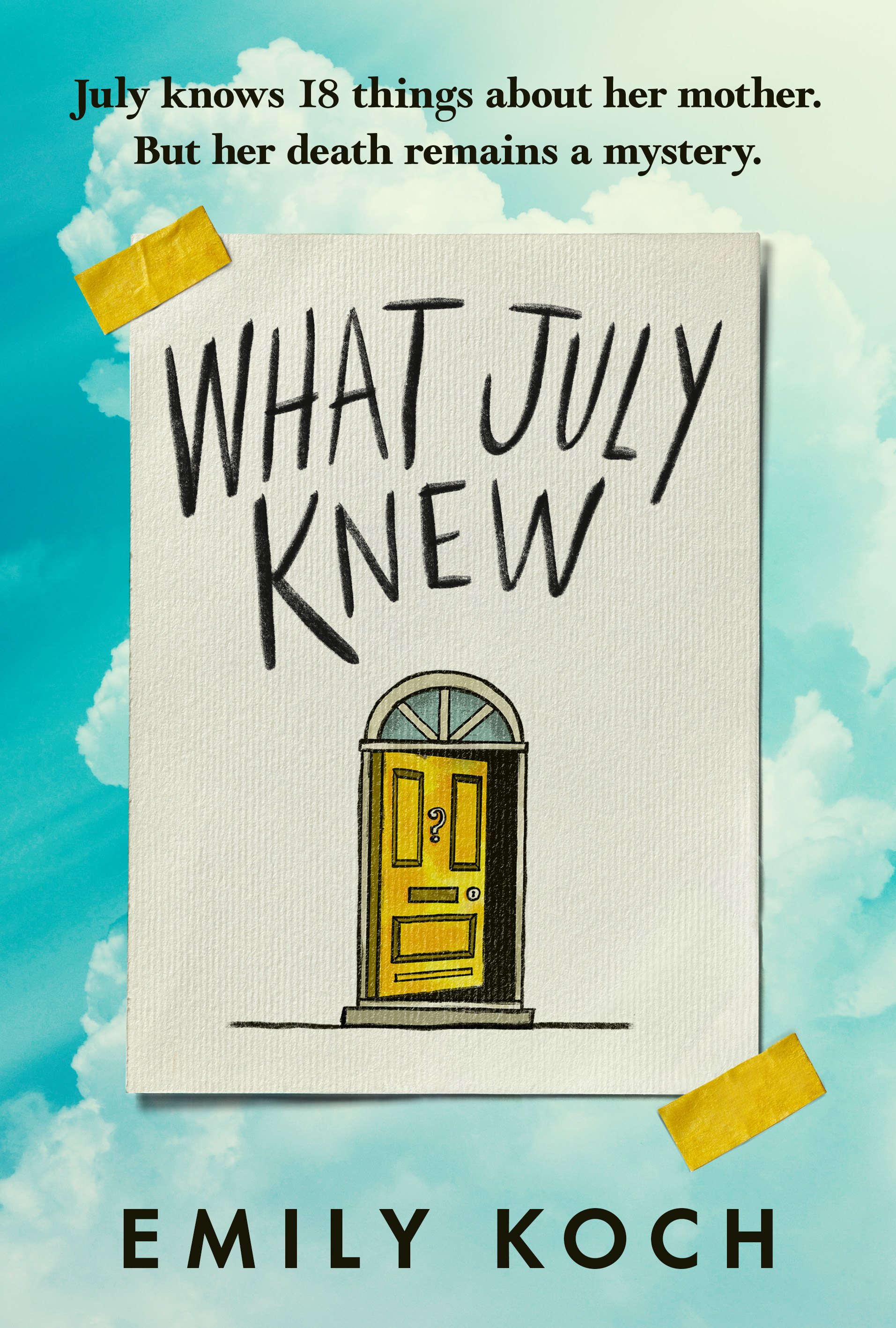 What July Knew: Will you discover the truth in this summer’s most heart-breaking mystery?