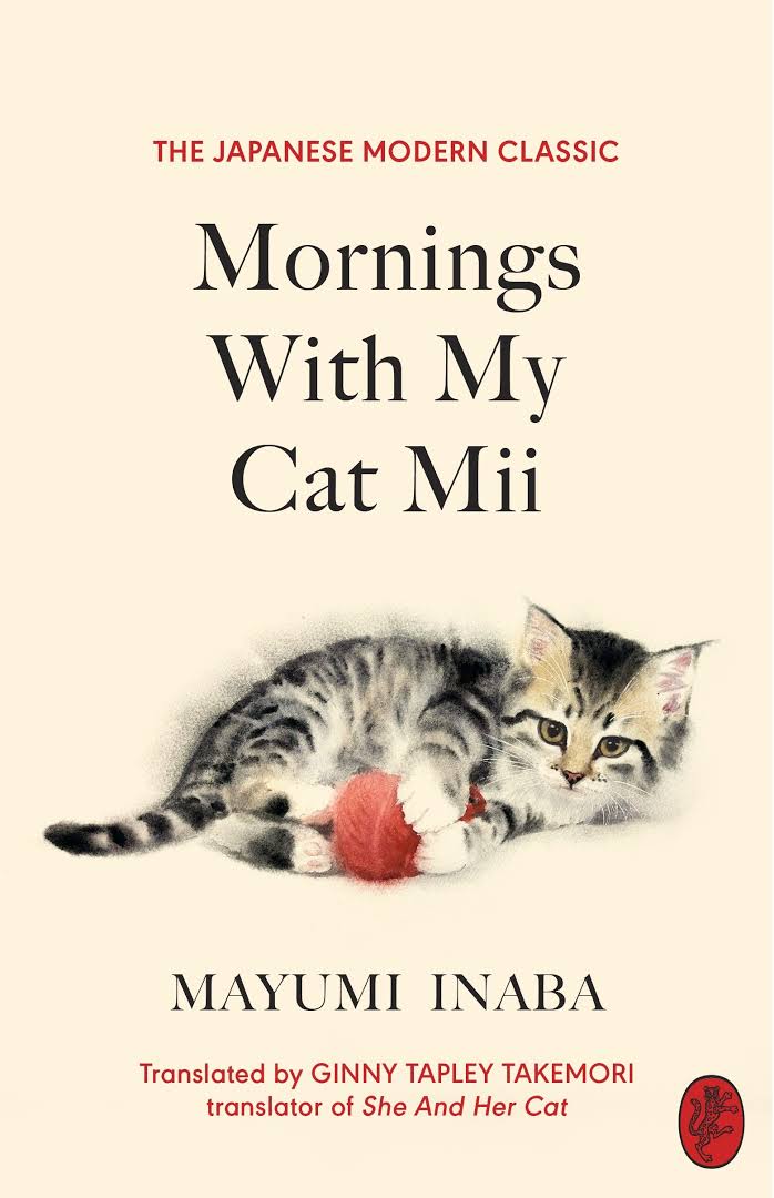 Mornings With My Cat Mii: The beloved Japanese modern classic, the perfect gift for cat lovers