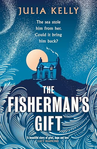The Fisherman's Gift: A heartbreaking historical novel of lost love