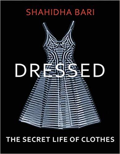 Dressed: The Secret Life of Clothes