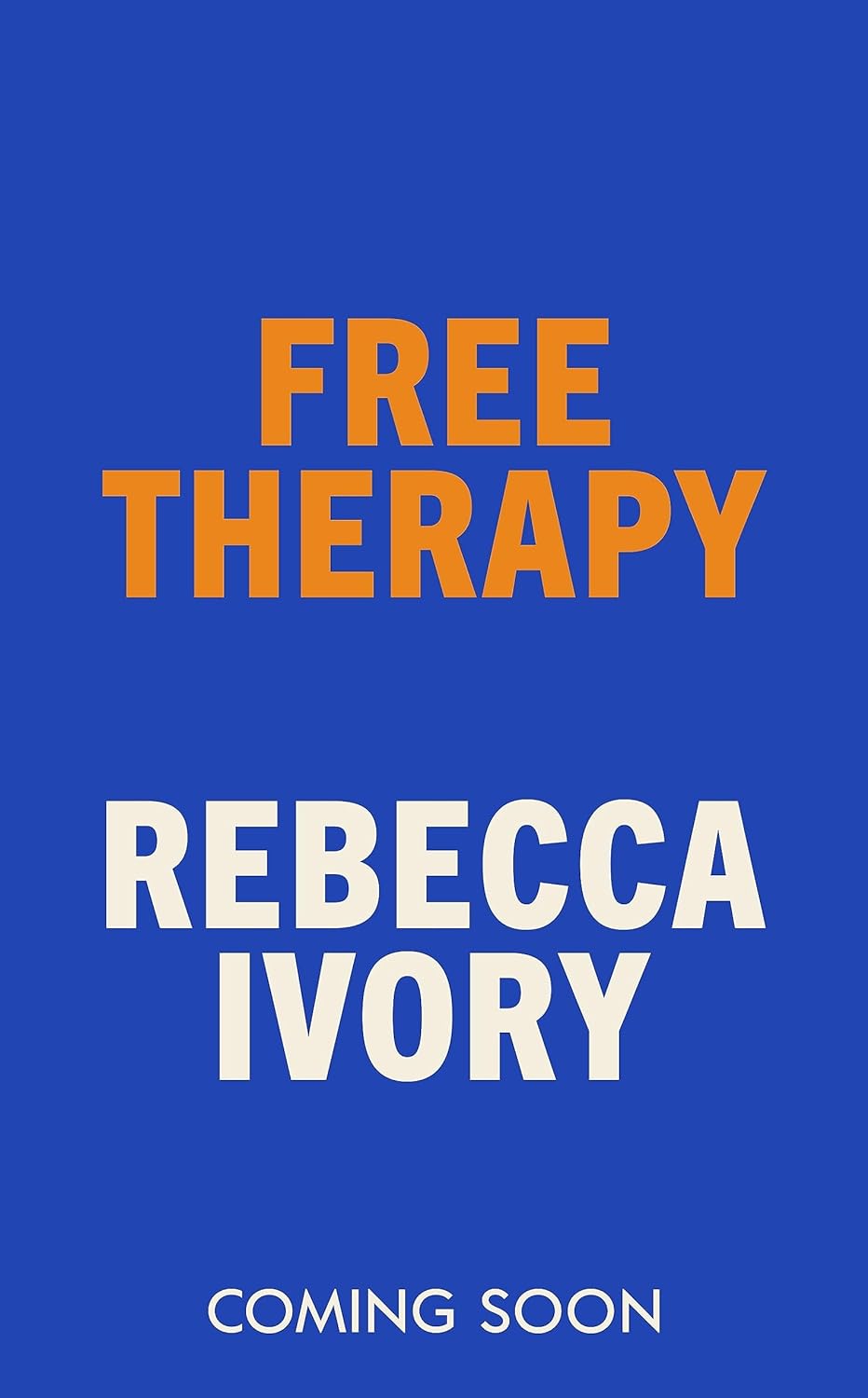 Free Therapy: The funny, true and essential short story collection