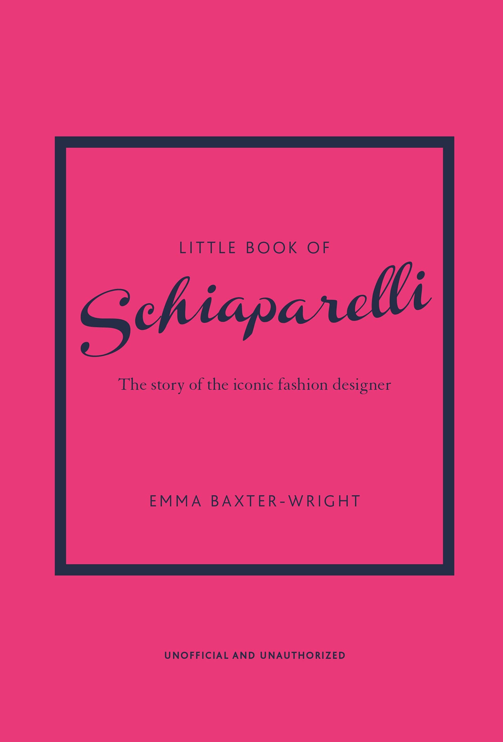 Little Book of Schiaparelli: The story of the iconic fashion designer (Little Books of Fashion)