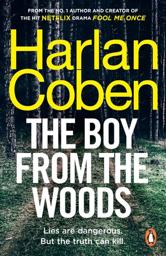 The Boy from the Woods: From the #1 bestselling creator of the hit Netflix series Stay Close