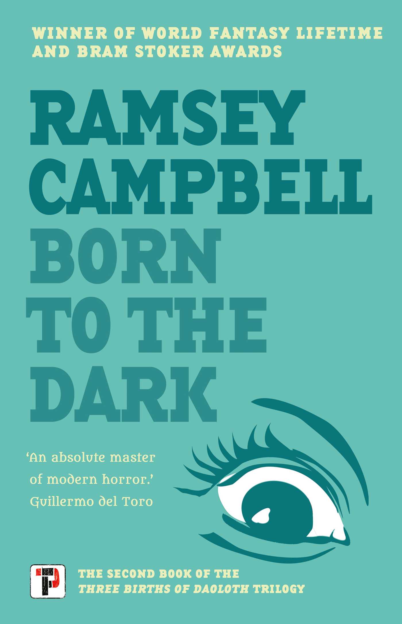 Born to the Dark (Three Births of Daoloth Trilogy, 2, Band 2)