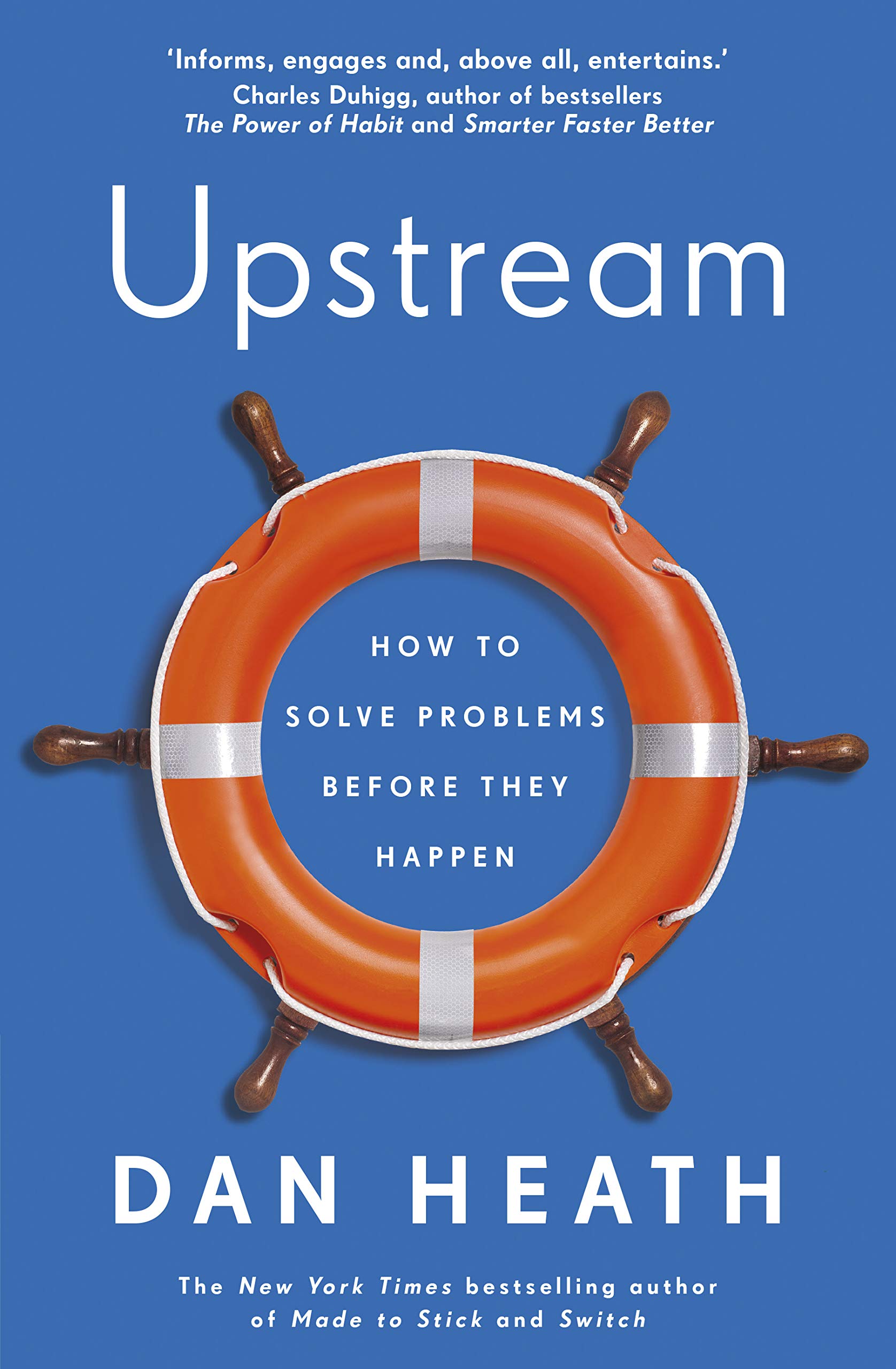 Upstream: How to solve problems before they happen