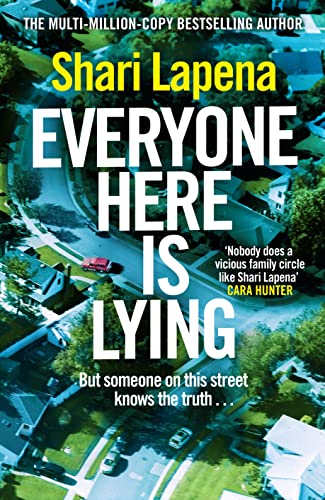Everyone Here is Lying: The No. 1 Sunday Times bestselling psychological thriller from the author of Richard & Judy pick Not a Happy Family
