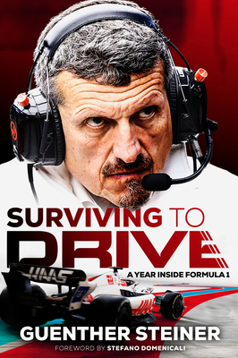 Surviving to Drive: The No.1 Sunday Times bestseller as seen on Netflix’s Drive to Survive