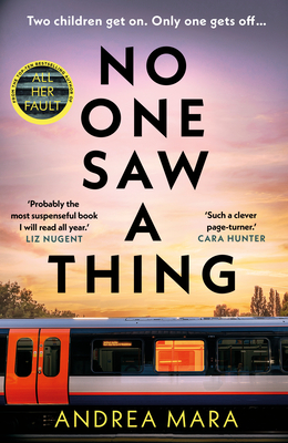 No One Saw a Thing: The twisty and unputdownable new crime thriller for 2023 from the bestselling author of All Her Fault