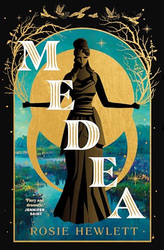 Medea: The instant Sunday Times bestseller! Discover the most spellbinding and gripping mythical retelling