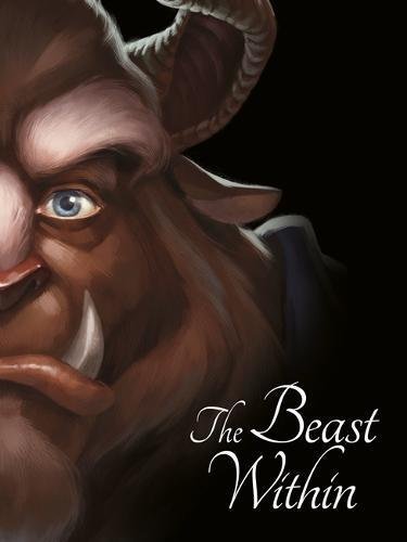 Disney Princess Beauty and the Beast: The Beast Within (Villain Tales)