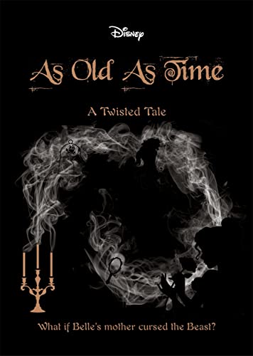 Disney Princess Beauty and the Beast: As Old As Time: A Twisted Tale (Twisted Tales)