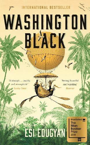 Washington Black: Shortlisted for the Man Booker Prize 2018, Nominiert: PEN USA Literary Awards 2019, Nominiert: LA Times Book Prize 2019, Nominiert: Dublin Literary Award 2020 (Tucà vermell)