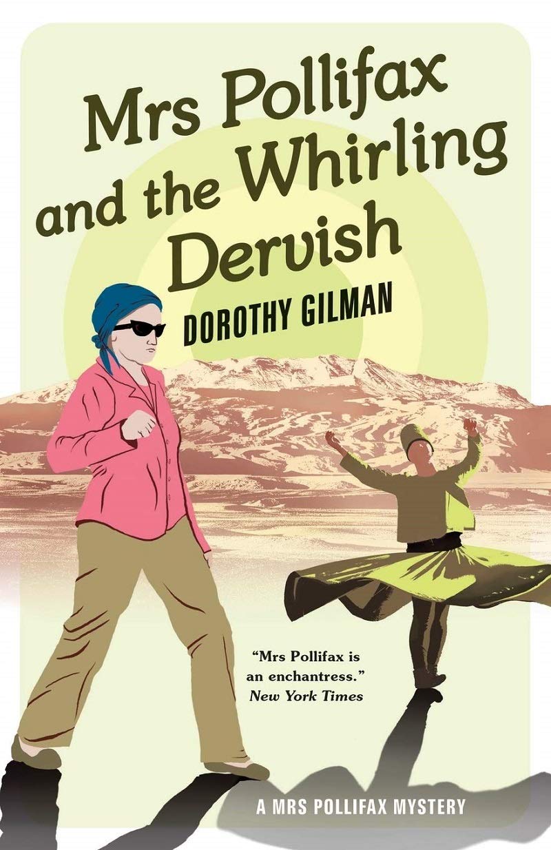 Mrs Pollifax and the Whirling Dervish (A Mrs Pollifax Mystery, Band 9)