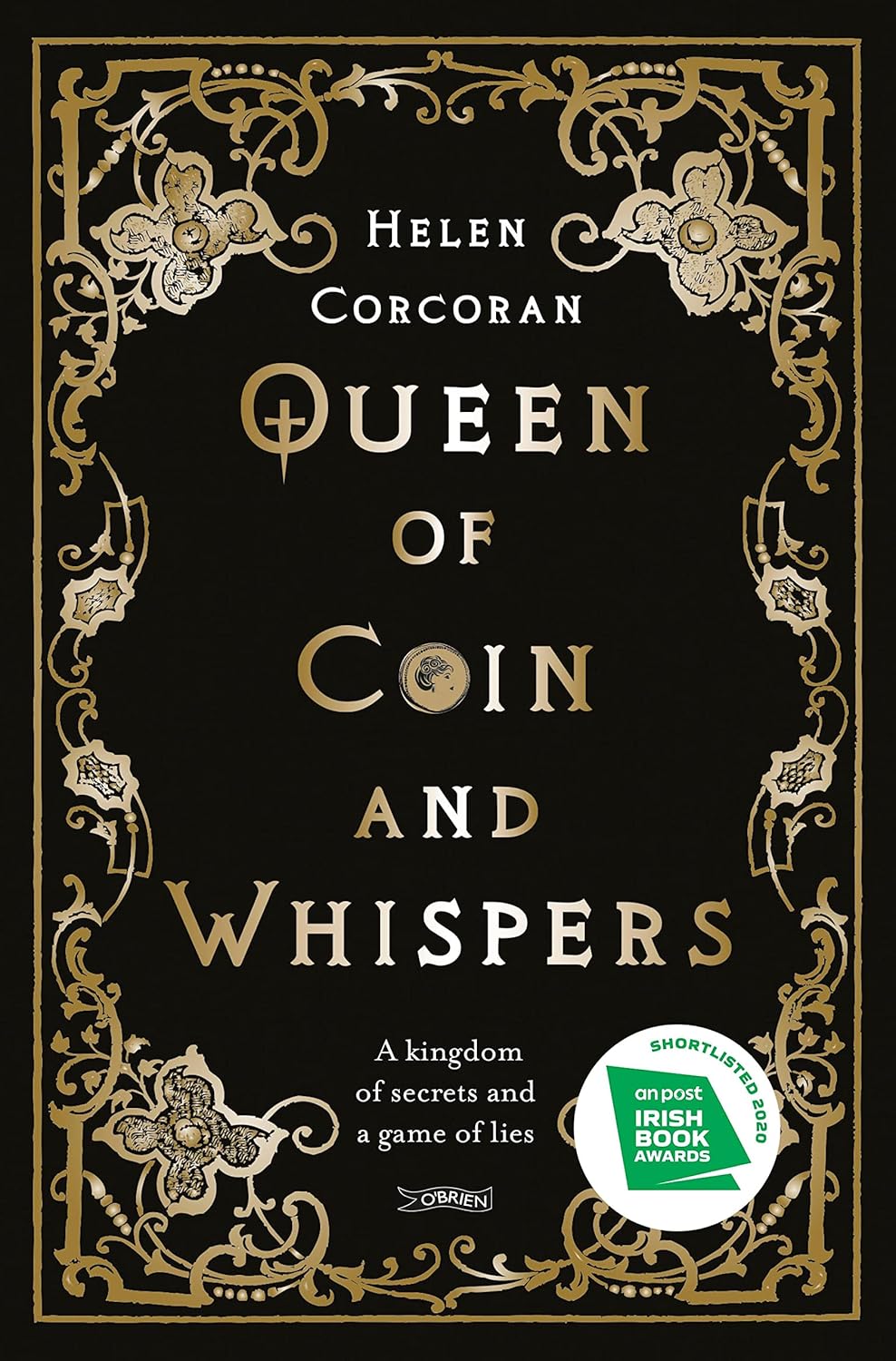 Queen of Coin and Whispers: A Kingdom of Secrets and a Game of Lies