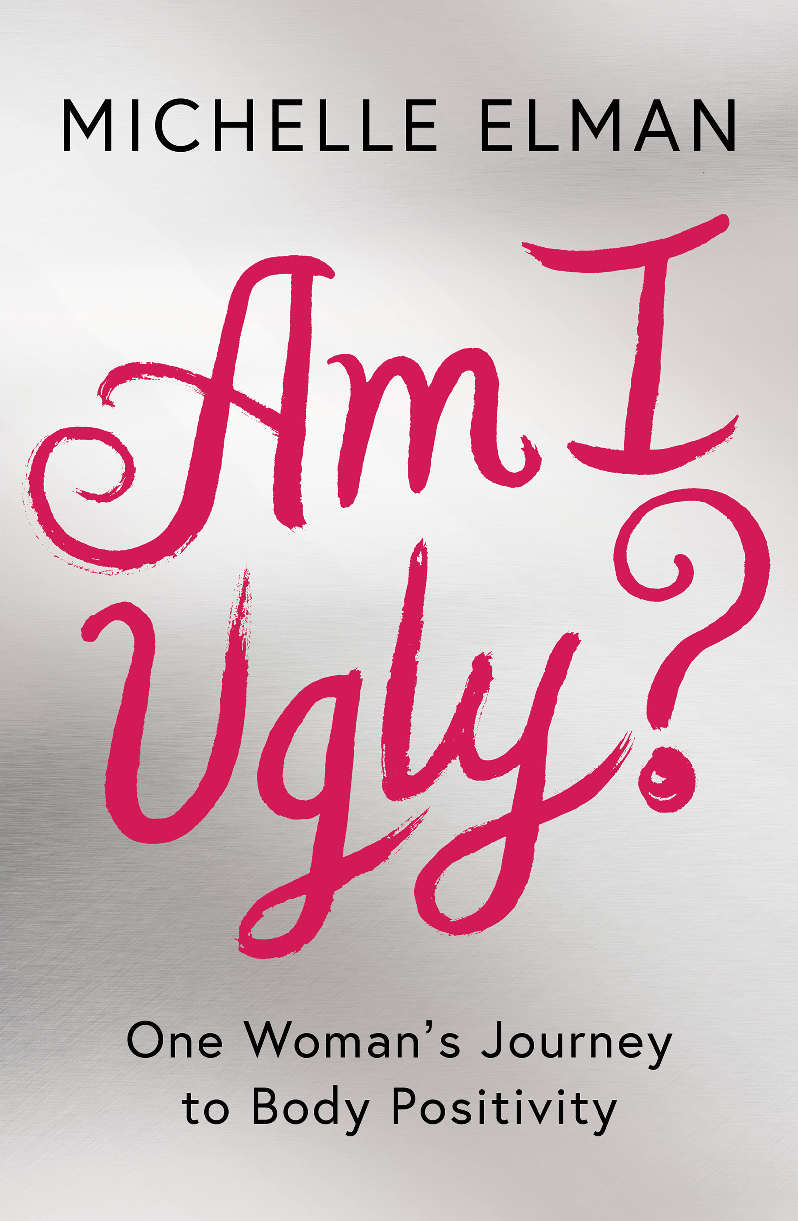 Elman, M: Am I Ugly?