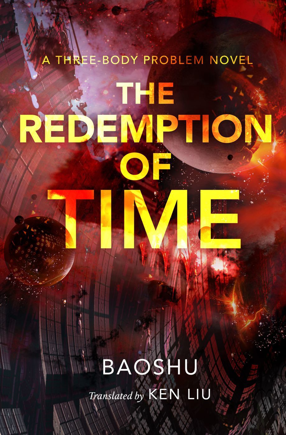 The Redemption of Time: A Three-Body Problem Novel