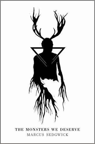 Sedgwick, M: Monsters We Deserve