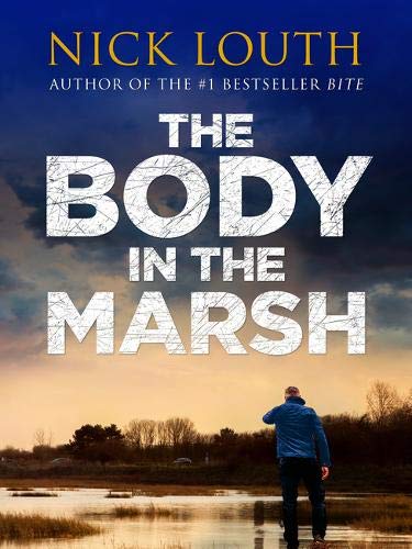 The Body in the Marsh (DCI Craig Gillard Crime Thrillers, Band 1)