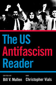 The Us Antifascism Reader (Lbe)