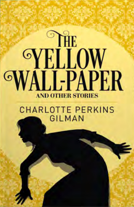 The Yellow Wall-Paper & Other Stories (Arcturus Classics)