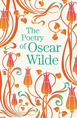 Wilde, O: Poetry of Oscar Wilde (Arcturus Great Poets Library, 5)