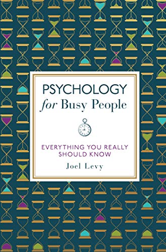 Levy, J: Psychology for Busy People