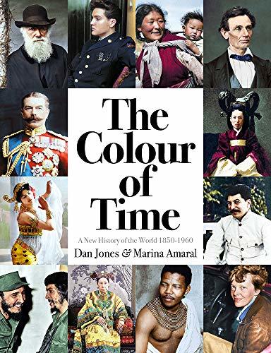 The Colour of Time: A New History of the World, 1850-1960