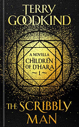 Goodkind, T: Scribbly Man: The Children of d'Hara, Episode 1 (Children of D'hara, 1, Band 1)