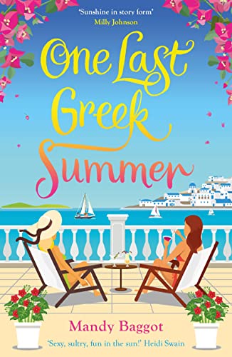 One Last Greek Summer: And absolutely fabulous and laugh out loud brilliant summer romance!