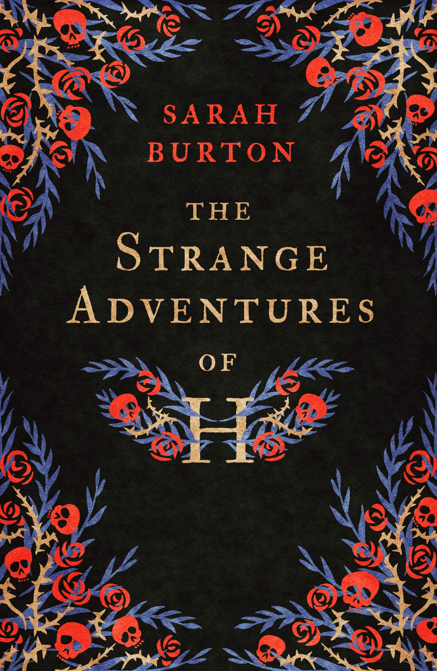 The Strange Adventures of H.: The Enchanting Rags-To-Riches Story Set During the Great Plague of London