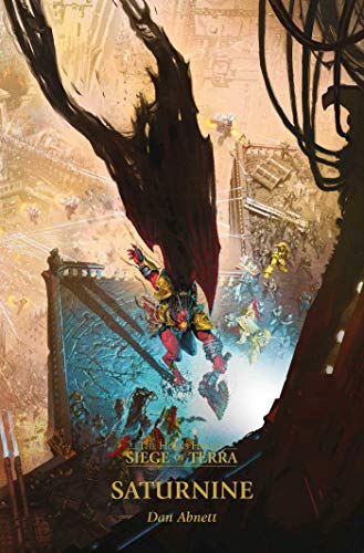 Saturnine (Volume 4) (The Horus Heresy: Seige of Terra, 4)