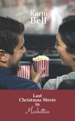 Last Christmas Movie in Manhattan (Merry Christmas, Band 1)